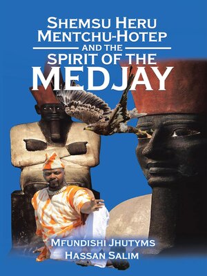 cover image of Shemsu Heru Mentchu-Hotep and the Spirit of the Medjay Book 2